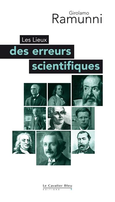 Les lieux des erreurs scientifiques