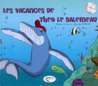 Les vacances de Theo le baleineau