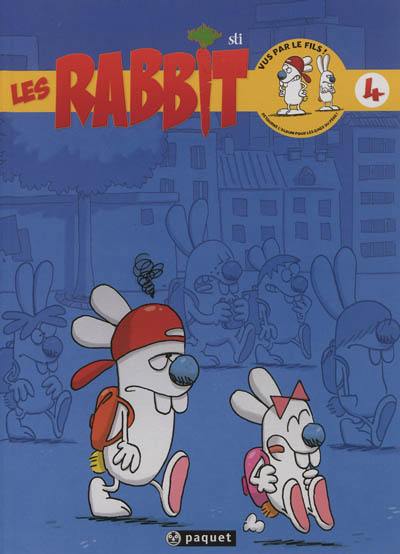 Les Rabbit. Vol. 4. Pas du matin ! : les aventures du père !. Pas du matin ! : les aventures du fils !