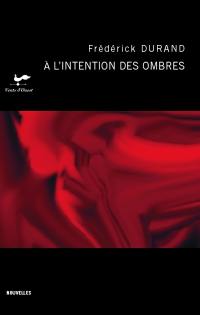 A l'intention des ombres