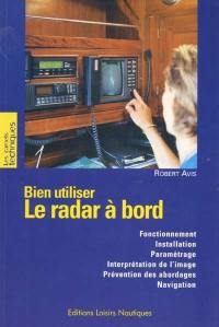 Bien utiliser le radar à bord