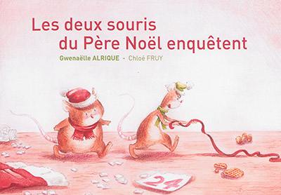 Les deux souris du Père Noël enquêtent