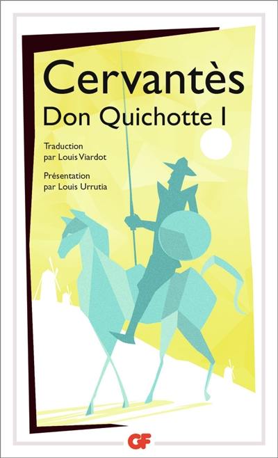 L'ingénieux hidalgo Don Quichotte de la Manche. Vol. 1