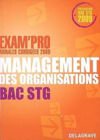 Management des organisations bac STG : annales corrigées 2009