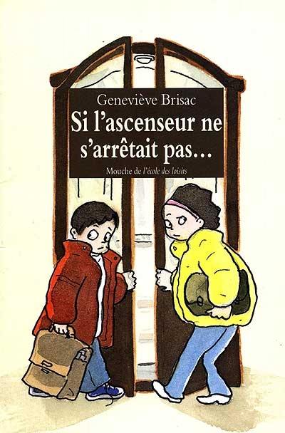 Si l'ascenseur ne s'arrêtait pas...