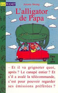 L'alligator de papa