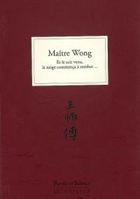 Maître Wong. Vol. 1. Et le soir venu, la neige commença à tomber...