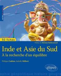 Inde et Asie du Sud : à la recherche d'un équilibre