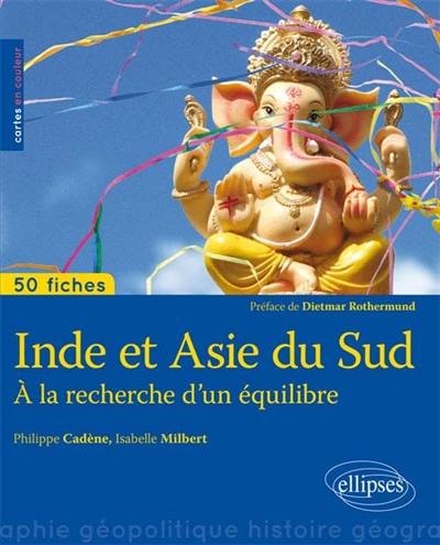 Inde et Asie du Sud : à la recherche d'un équilibre