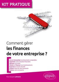 Comment gérer les finances de votre entreprise ?