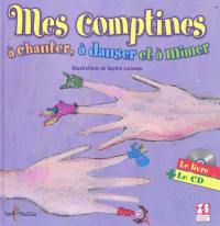 Mes comptines à chanter, à danser et à mimer