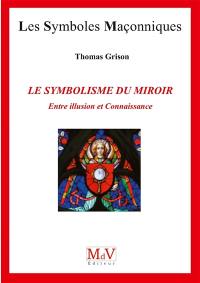 Le symbolisme du miroir : entre illusion et connaissance