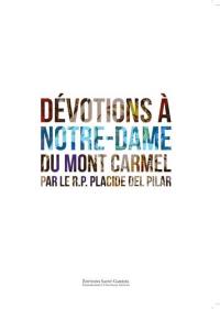 Dévotions à Notre-Dame du Mont Carmel : parfums du Carmel