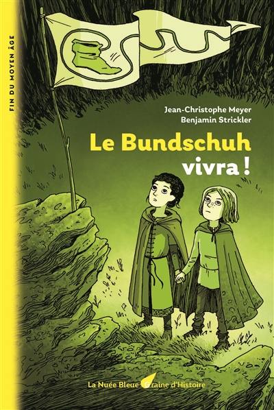 Le Bundschuh vivra !