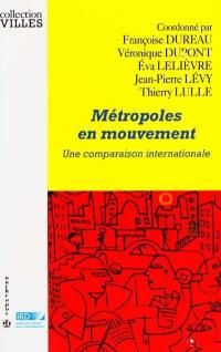 Métropoles en mouvement : une comparaison internationale