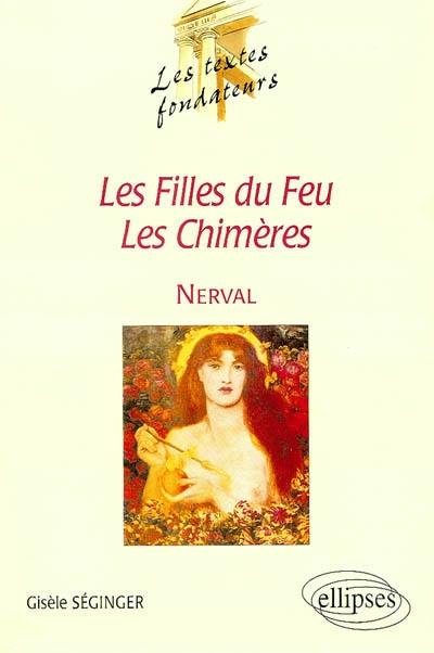 Nerval au miroir du temps : Les filles du feu, Les chimères