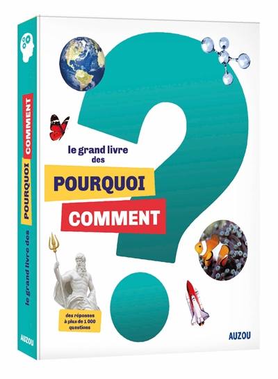 Le grand livre des pourquoi-comment