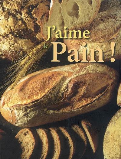 J'aime le pain !