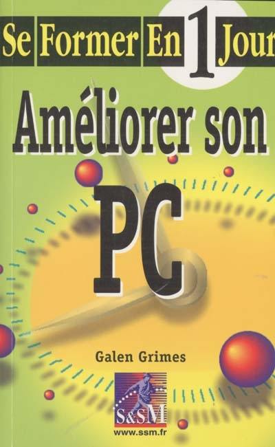 Améliorer son PC