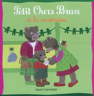 Petit Ours Brun et la maîtresse