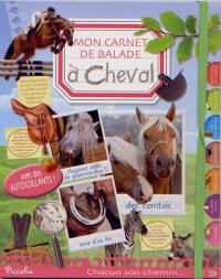 Mon carnet de balade. A cheval