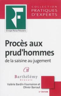 Procès aux prud'hommes : de la saisine au jugement