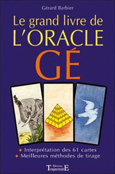 Le grand livre de l'oracle Gé