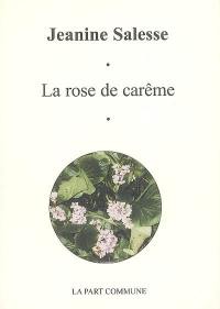 La rose de carême