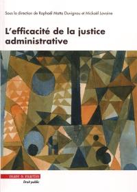 L'efficacité de la justice administrative : à la recherche d'une légitimité renouvelée