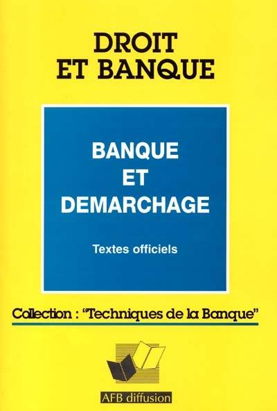 Banque et démarchage : textes officiels