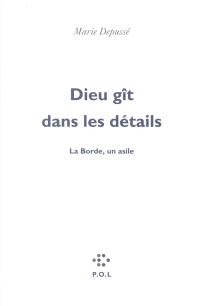 Dieu gît dans les détails : La Borde, un asile