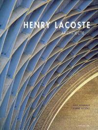 Henry Lacoste : architecte, 1885-1968