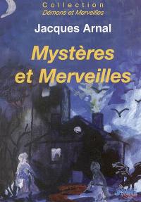 Mystères et merveilles