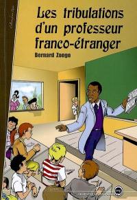 Les tribulations d'un professeur franco-étranger