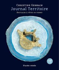 Journal territoire : bestiaire à têtes de femme