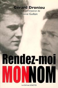 Rendez-moi mon nom