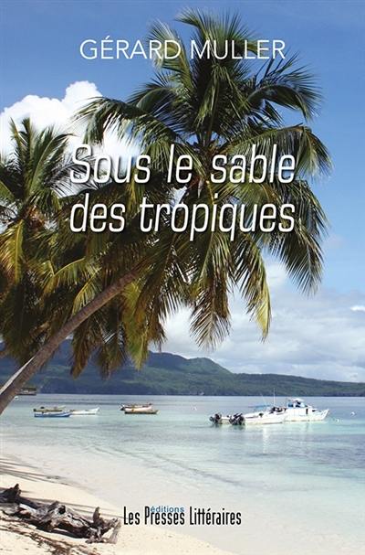 Sous le sable des tropiques