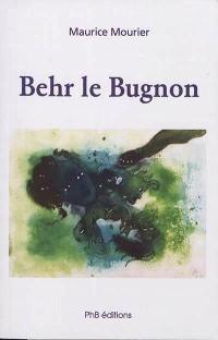 Behr le Bugnon : nouvelles maillées