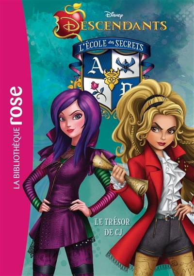 Descendants : l'école des secrets. Vol. 7. Le trésor de CJ