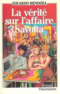 La vérité sur l'affaire Savolta