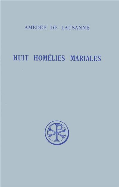 Huit homélies mariales