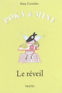 Poka et Mine. Le réveil