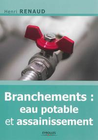 Branchements : eau potable & assainissement