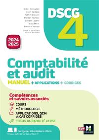 DSCG 4 comptabilité et audit : manuel + applications + corrigés : 2024-2025