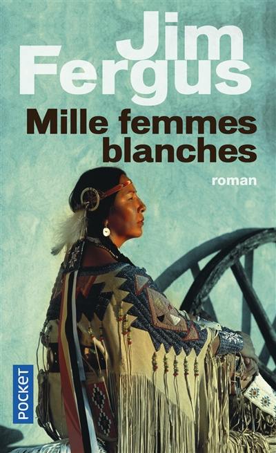 Mille femmes blanches : les carnets de May Dodd