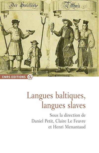 Langues baltiques, langues slaves : actes du symposium balto-slave d'avril 2006