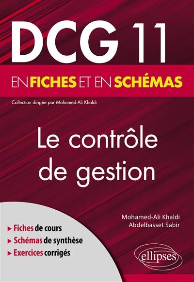 Le contrôle de gestion : DCG 11 en fiches et en schémas