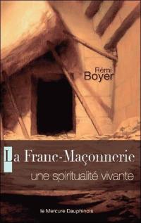 La franc-maçonnerie : une spiritualité vivante