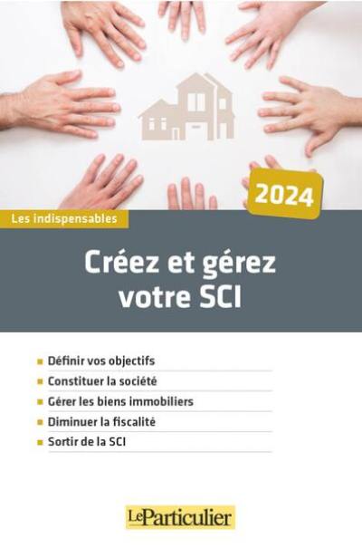 Créez et gérez votre SCI : 2024