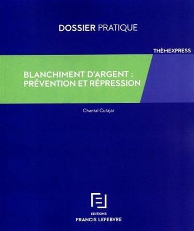 Blanchiment d'argent : prévention et répression